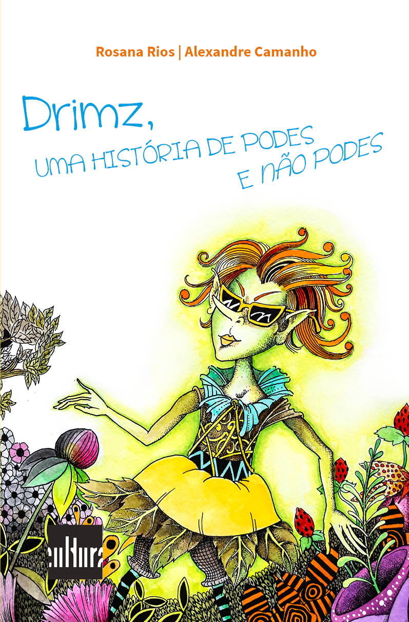 Capa: DRIMZ UMA HISTÓRIA DE PODES E NÃO PODES, de Rosana Rios