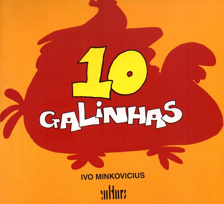 Capa: 10 GALINHAS, de Ivo Minkovicius