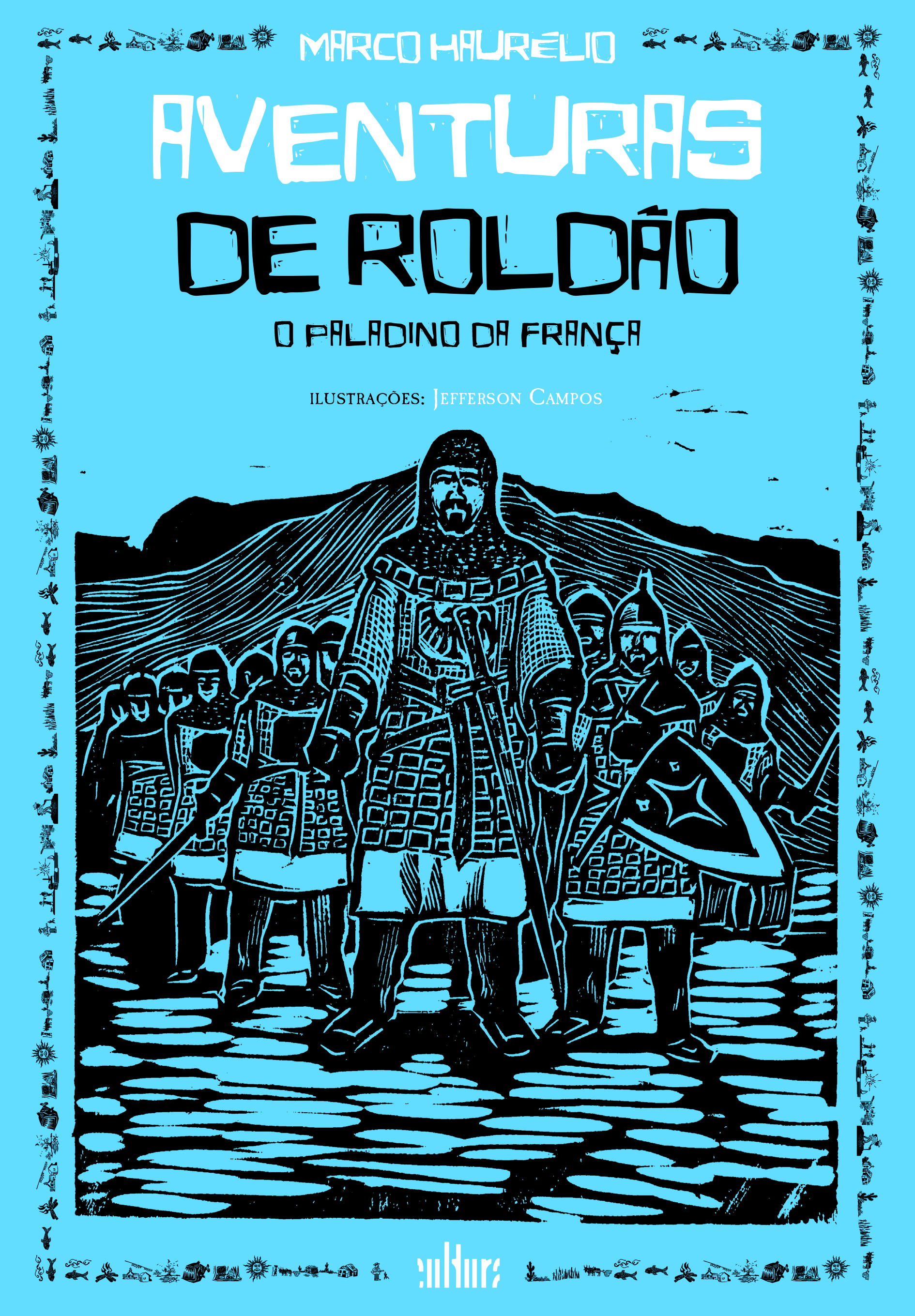 Capa: AVENTURAS DE ROLDÃO - O PALADINO DA FRANÇA, de Marco Haurélio