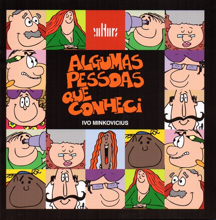Capa: ALGUMAS PESSOAS QUE CONHECI, de Ivo Minkovicius