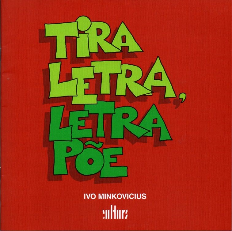 Capa: TIRA LETRA, LETRA PÕE, de Ivo Minkovicius