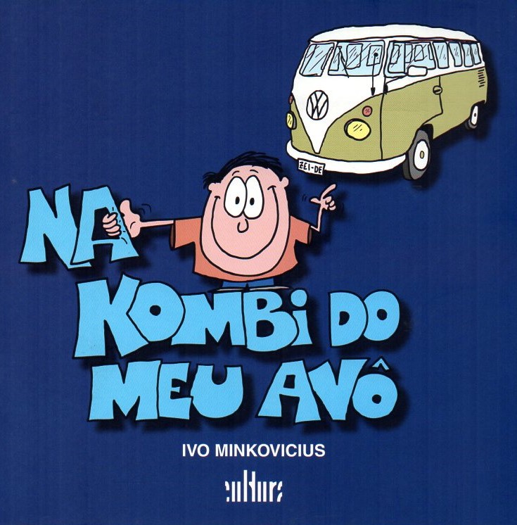 Capa: NA KOMBI DO MEU AVÔ, de Ivo Minkovicius
