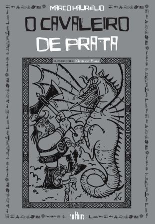 Capa: CAVALEIRO DE PRATA, O, de Marco Haurélio