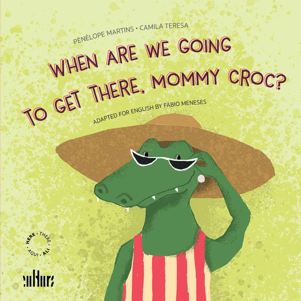 Capa: WHEN ARE WE GOING TO GET THERE, MOMMY CROC?, de Penélope Martins