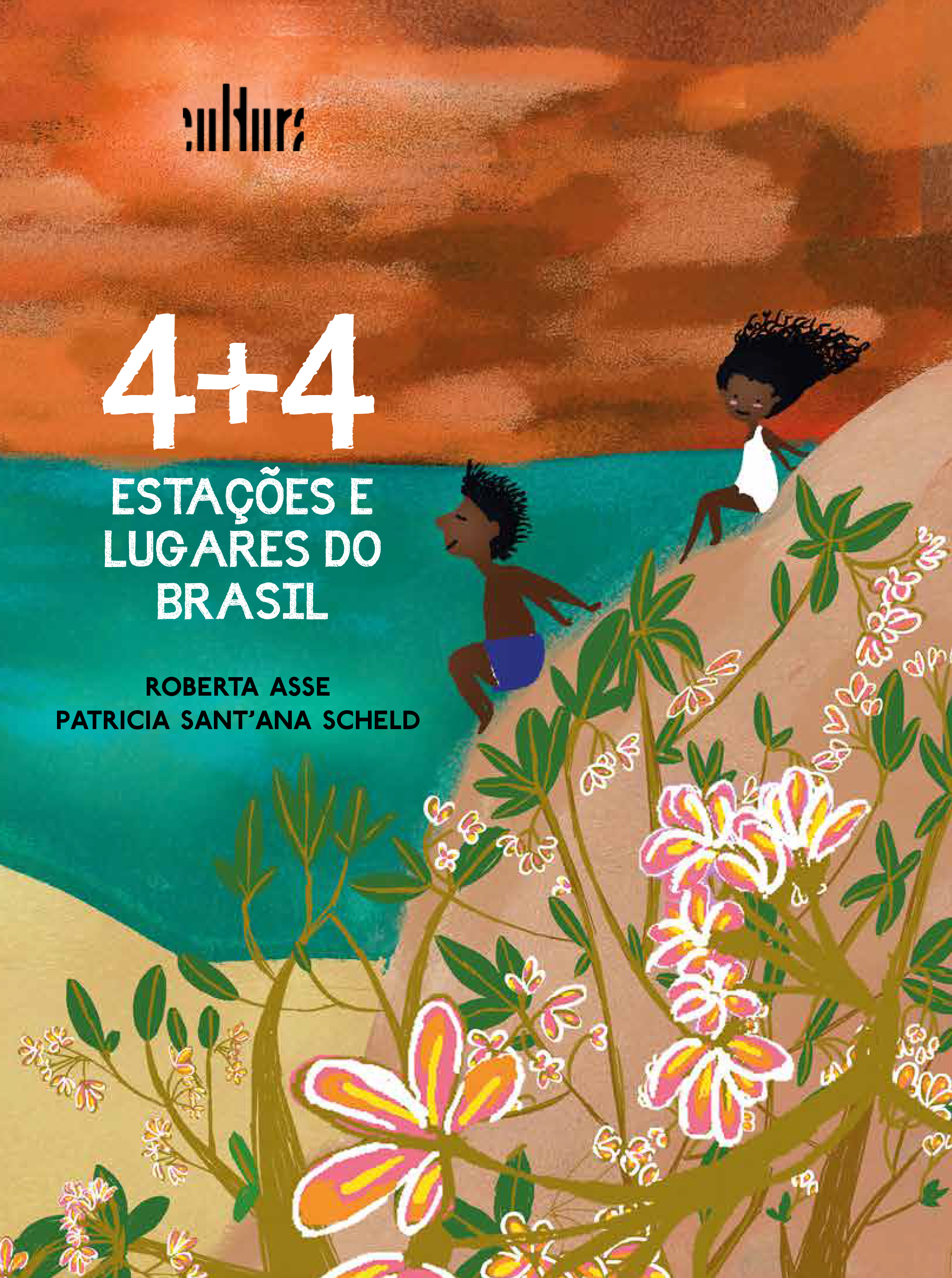 Capa: 4+4 ESTAÇÕES E LUGARES DO BRASIL, de Roberta Asse