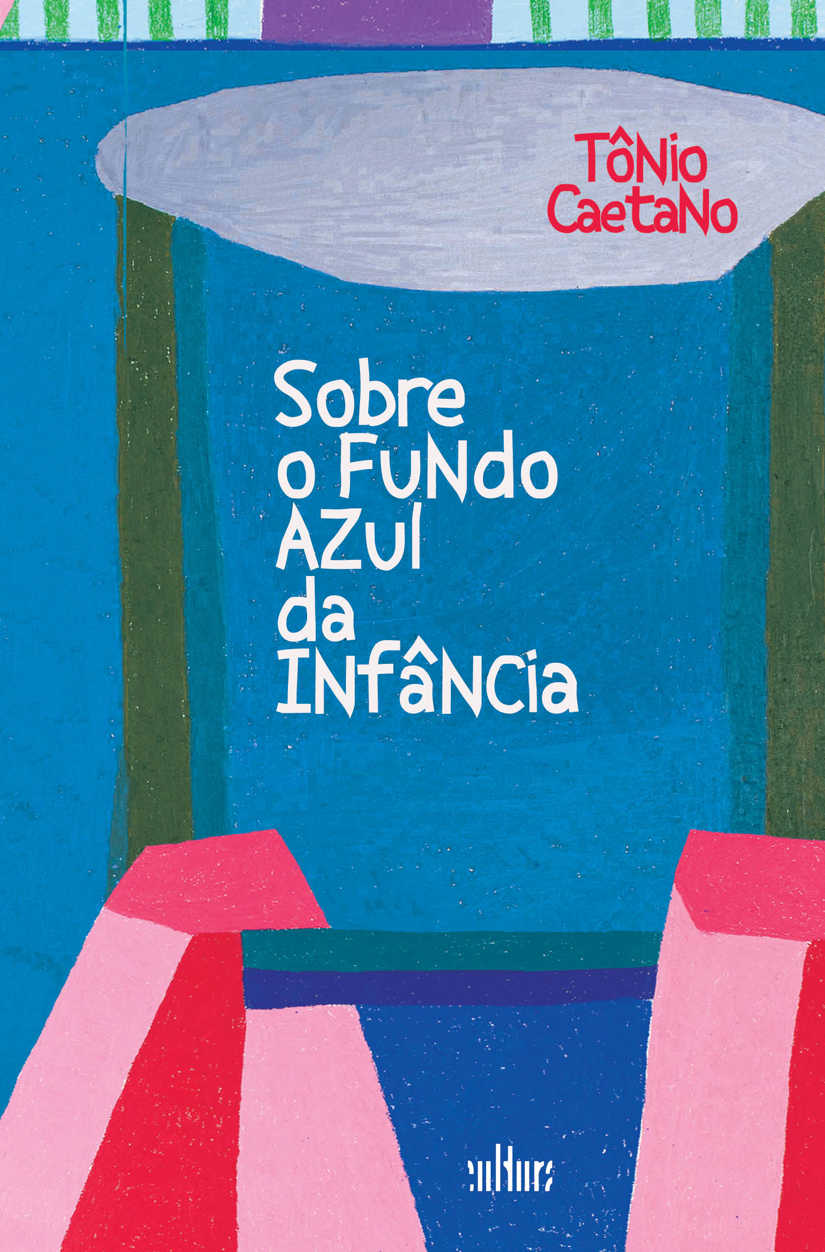 Capa: SOBRE O FUNDO AZUL DA INFÂNCIA, de Tônio Caetano