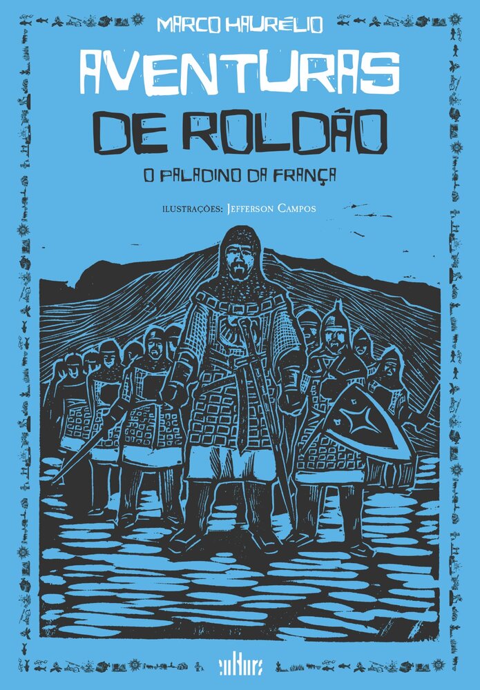 Capa: AVENTURAS DE ROLDÃO - O PALADINO DA FRANÇA, de Marco Haurélio